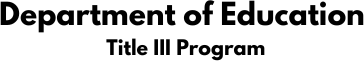U.S. Department of Education, Title III Program